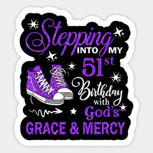 Stepping Into My 51st Birthday With God's Grace & Mercy Bday Sticker